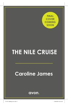 Coperta cărții 'Nile Cruise - Caroline James'