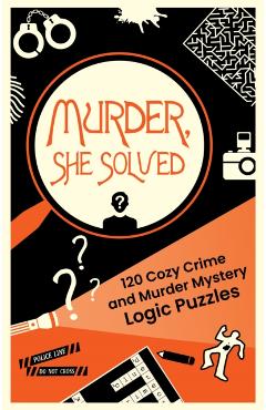 Coperta cărții 'Murder, She Solved -'