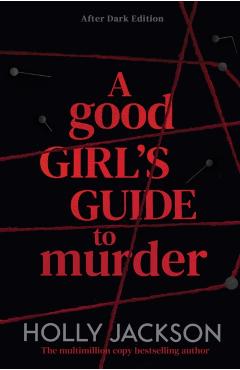 Coperta cărții 'Good Girl's Guide to Murder - Holly Jackson'