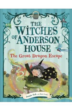 Witches of Anderson House: The Great Dragon Escape