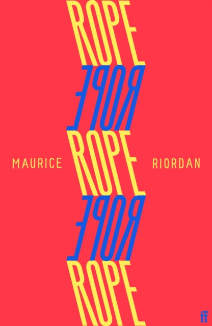 Coperta cărții 'Rope - Maurice Riordan'