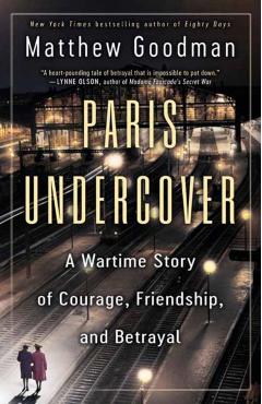Coperta cărții 'Paris Undercover - Matthew Goodman'