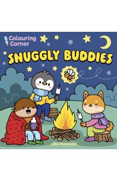 Coperta cărții 'Colouring Corner: Snuggly Buddies - Jake Mcdonald'