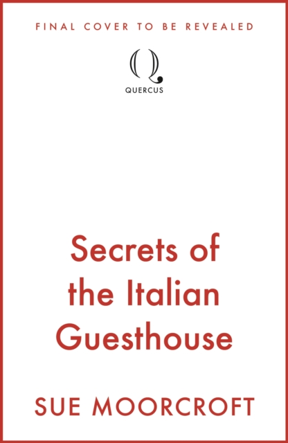 Coperta cărții 'Secrets of the Italian Guesthouse - Sue Moorcroft'