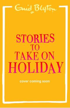 Coperta cărții 'Stories for the Holidays - Enid Blyton'