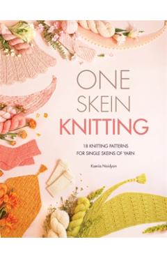 Coperta cărții 'One-Skein Knitting - Ksenia Naidyon'