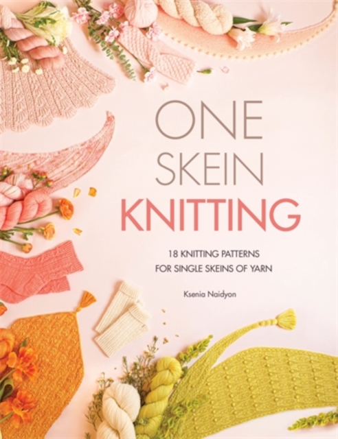 Coperta cărții 'One-Skein Knitting - Ksenia Naidyon'