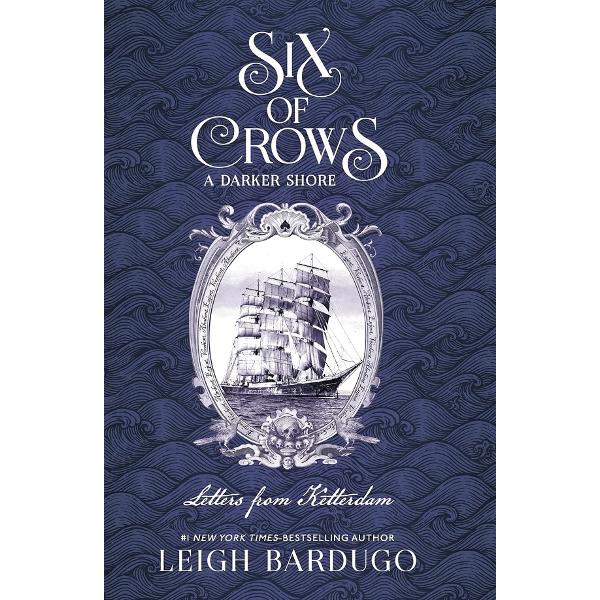 A Darker Shore: Letters from Ketterdam - Leigh Bardugo