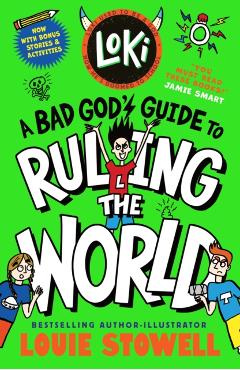 Loki: A Bad God's Guide to Ruling the World