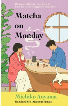 Matcha on Monday - Michiko Aoyama