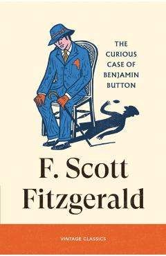 Coperta cărții 'The Curious Case of Benjamin Button - F. Scott Fitzgerald'