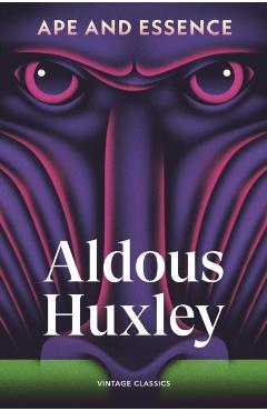 Coperta cărții 'Ape and Essence - Aldous Huxley'