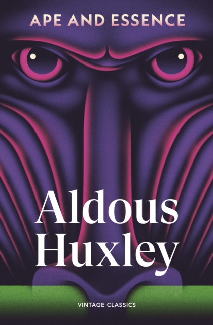 Coperta cărții 'Ape and Essence - Aldous Huxley'