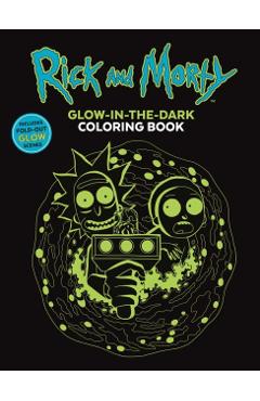 Coperta cărții 'Rick and Morty Glow-in-the-Dark Coloring Book -'