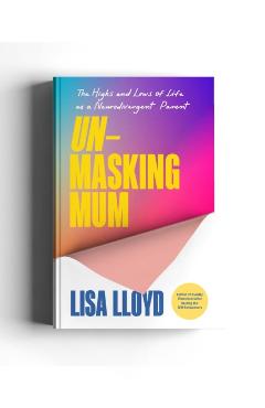 Coperta cărții 'Unmasking Mum - Lisa Lloyd'