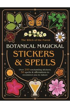Coperta cărții 'Botanical Magickal Stickers & Spells - Lindsay Squire'