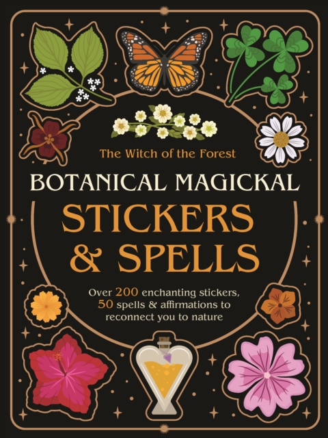 Coperta cărții 'Botanical Magickal Stickers & Spells - Lindsay Squire'
