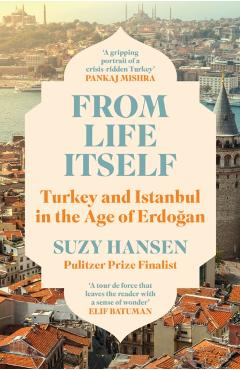 Coperta cărții 'From Life Itself - Suzy Hansen'
