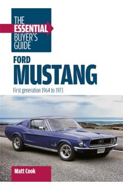 Coperta cărții 'Ford Mustang: the Essential Buyer's Guide - Matt Cook'