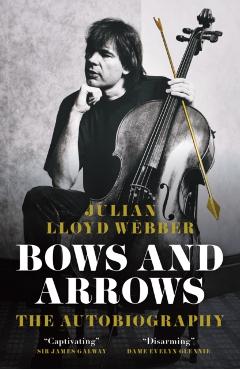 Bows and Arrows - Julian Lloyd Webber