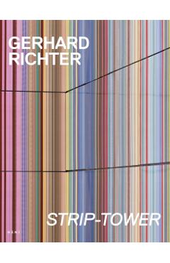 Coperta cărții 'Gerhard Richter: Strip Tower -'