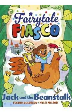 Fairytale Fiasco: Jack and the Beanstalk - Myles|golubeva Mcleod