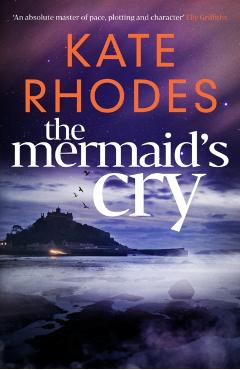 Coperta cărții 'Mermaid's Cry - Kate Rhodes'