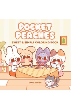 Coperta cărții 'Pocket Peaches Sweet & Simple Coloring Book - Dora Wang'