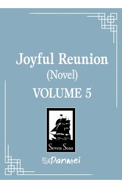 Joyful Reunion (Novel) Vol. 5 -