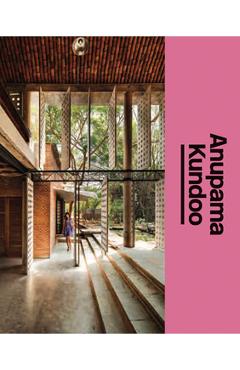 Coperta cărții 'Anupama Kundoo: The Architect's Studio - Anupama Kundoo'