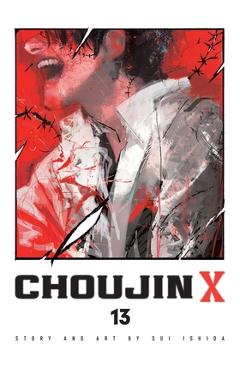 Coperta cărții 'Choujin X, Vol. 13 - Sui Ishida'