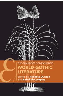 Coperta cărții 'The Cambridge Companion to World-Gothic Literature - Rebecca Duncan'