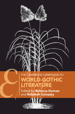 Coperta cărții 'The Cambridge Companion to World-Gothic Literature - Rebecca Duncan'