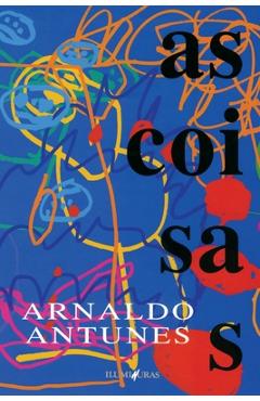 Coperta cărții 'As coisas - Arnaldo Antunes'