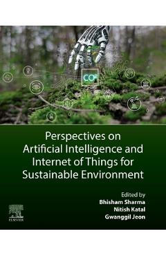 Coperta cărții 'Perspectives on Artificial Intelligence and Internet of Things for Sustainable Environment - Gwanggil Jeon'