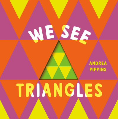 Coperta cărții 'We See Triangles - Andrea Pippins'