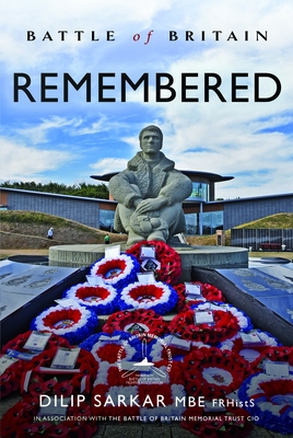 Coperta cărții 'Battle of Britain Remembered - Dilip Sarkar Mbe Frhists Fraes'