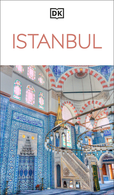 Coperta cărții 'DK Istanbul: Must-See Sights. Culture & History. Detailed Maps & Tours. Covers Sultanahmet, Beyoglu, & More -'