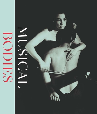 Coperta cărții 'Musical Bodies - E. Bradley Strauchen-scherer'