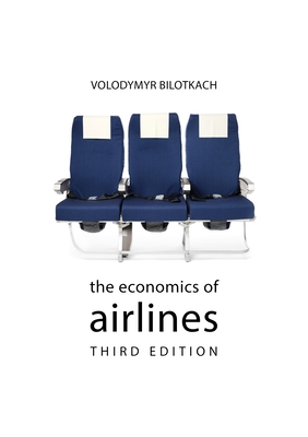 Coperta cărții 'The Economics of Airlines - Volodymyr Bilotkach'
