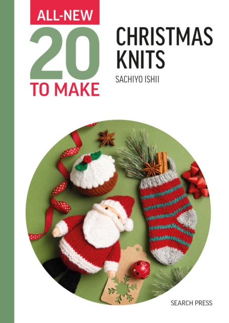 Coperta cărții 'All-New Twenty to Make: Christmas Knits - Sachiyo Ishii'