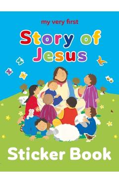 Coperta cărții 'My Very First Story of Jesus Sticker Book - Lois Rock'