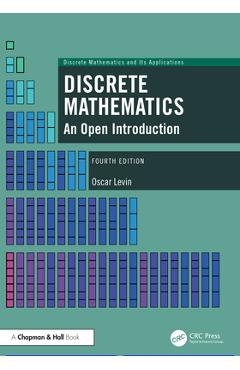 Coperta cărții 'Discrete Mathematics: An Open Introduction - Oscar Levin'