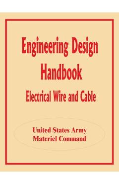 Coperta cărții 'Engineering Design Handbook: Electrical Wire and Cable -'