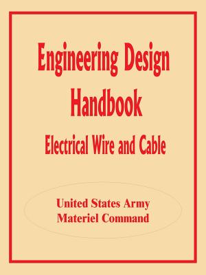 Coperta cărții 'Engineering Design Handbook: Electrical Wire and Cable -'