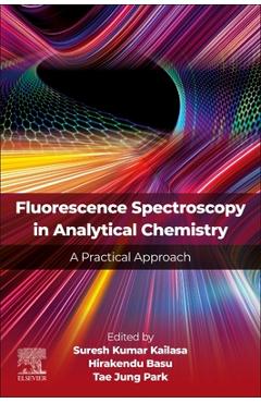 Coperta cărții 'Fluorescence Spectroscopy in Analytical Chemistry: A Practical Approach - Suresh Kumar Kailasa'