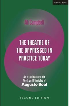 Coperta cărții 'The Theatre of the Oppressed in Practice Today: An Introduction to the Work and Principles of Augusto Boal - Ali'