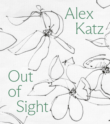 Coperta cărții 'Alex Katz: Out of Sight: A Drawing Survey - Alex Katz'
