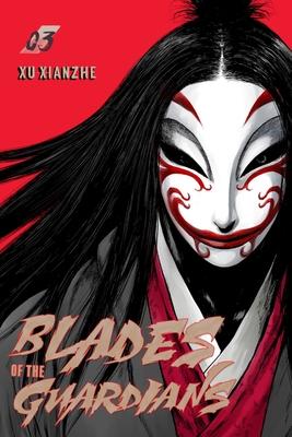Coperta cărții 'Blades of the Guardians Volume 3 - Xianzhe Xu'