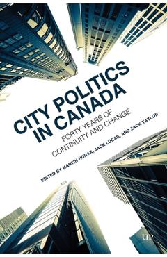 Coperta cărții 'City Politics in Canada: Forty Years of Continuity and Change - Martin Horak'
